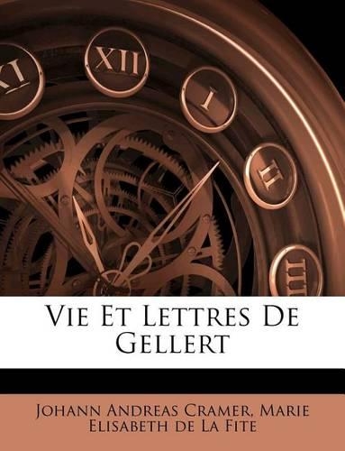 Vie Et Lettres de Gellert