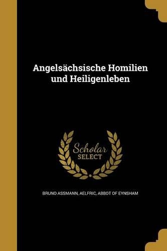 Angelsächsische Homilien und Heiligenleben