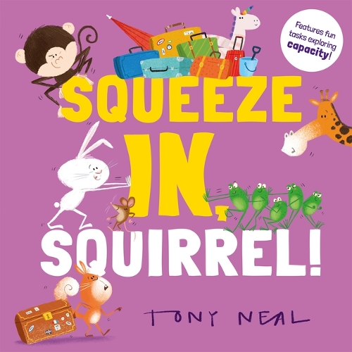 Squeeze In, Squirrel!: Volume 3(Animal Academy)