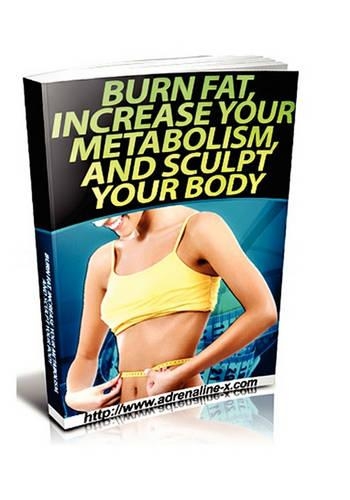 Burn Fat, Increase Your Metabolism, And Sculpt Your Body: (English)
