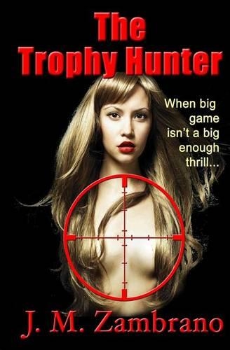 The Trophy Hunter