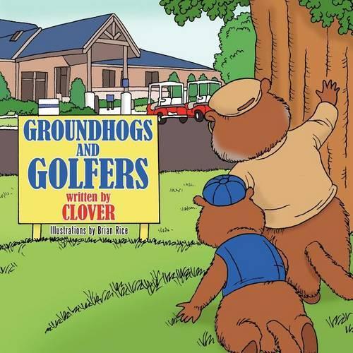 Groundhogs and Golfers: (English)