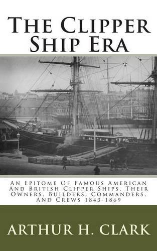 The Clipper Ship Era