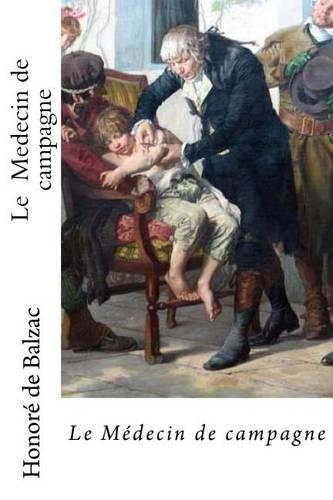Le Medecin de Campagne: (French)