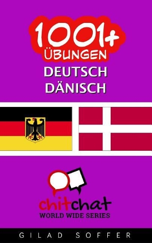 1001+ Übungen Deutsch - Dänisch