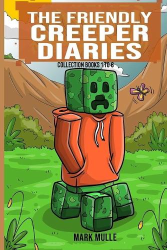 The Friendly Creeper Diaries Collection