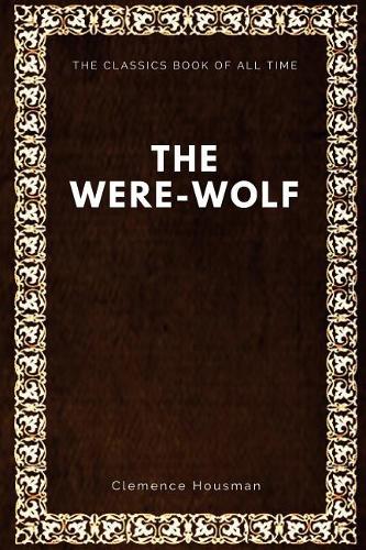 The Were-Wolf