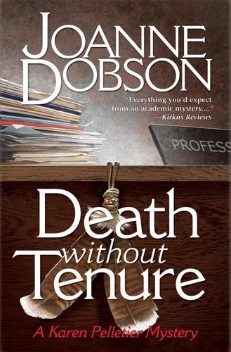 Death Without Tenure: (6 Professor Karen Pelletier Mysteries)