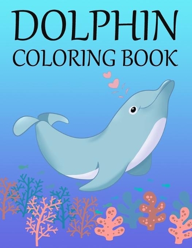 Dolphin Coloring Book