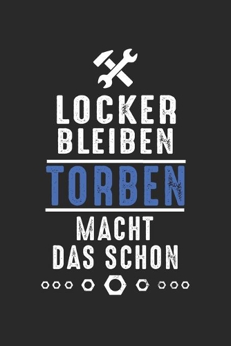 Locker bleiben Torben macht das schon