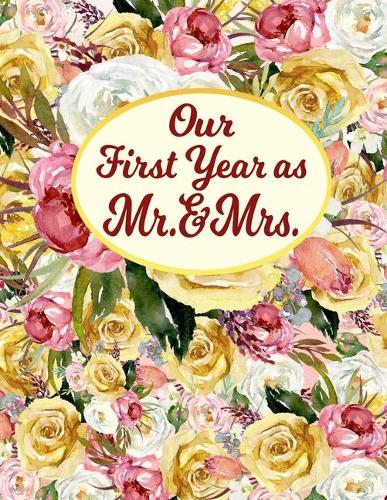 Our First Year As Mr. & Mrs.