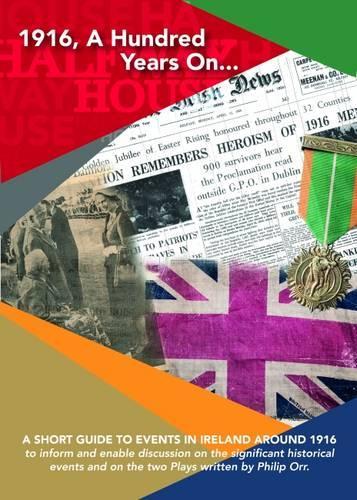 1916, a Hundred Years on