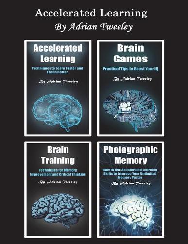 Accelerated Learning: Brain Games, Photographic Memory and Brain Training