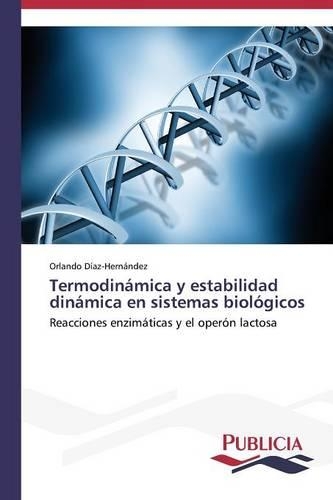 Termodinámica y estabilidad dinámica en sistemas biológicos