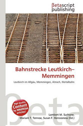 Bahnstrecke Leutkirch-Memmingen: (German)
