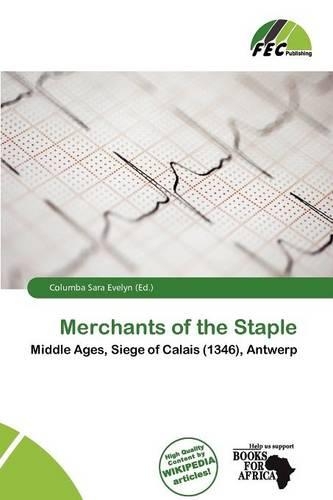 Merchants of the Staple: (English)