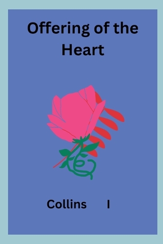 Offering of the Heart