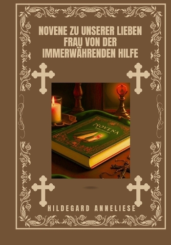 Novene zu Unserer Lieben Frau von der immerwährenden Hilfe