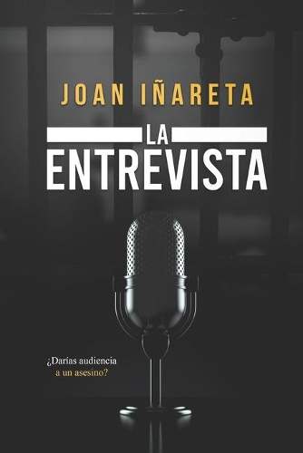 Entrevista: ¿Darías audiencia a un asesino?