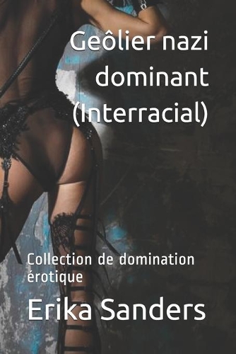 Geôlier nazi dominant (Interracial)