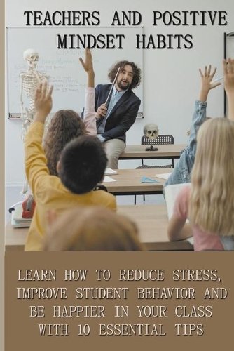 Teachers And Positive Mindset Habits