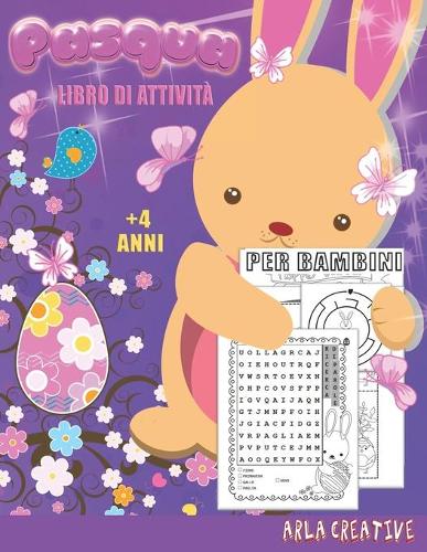 Pasqua Libro di Attività per Bambini + 4 Anni