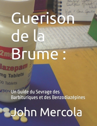 Guerison de la Brume: Un Guide du Sevrage des Barbituriques et des Benzodiazépines