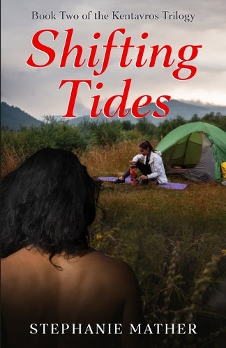 Shifting Tides: Book Two of the Kentavros Trilogy(2 The Kentavros Trilogy)