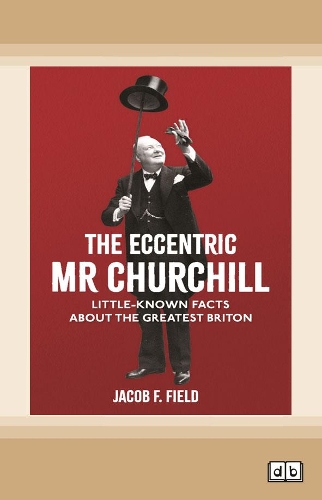 The Eccentric Mr Churchill