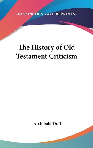 The History of Old Testament Criticism