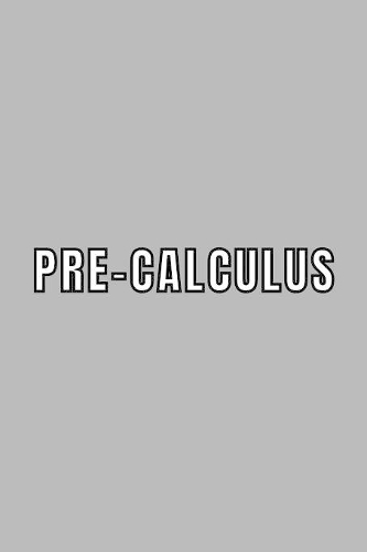 Pre-calculus: Student Subject Journal With Blank Lined Pages - COLLEGE RULED - Class Notebook