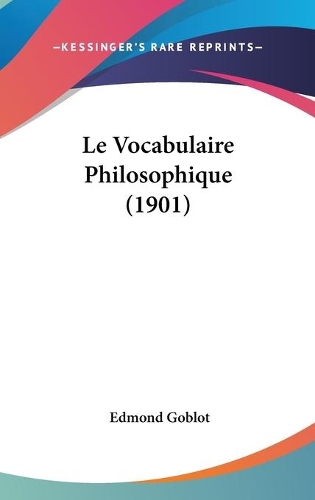 Le Vocabulaire Philosophique (1901)