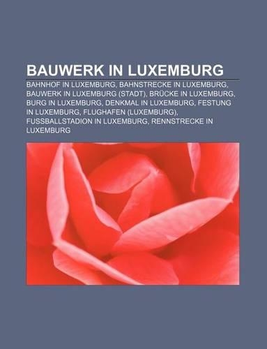Bauwerk in Luxemburg
