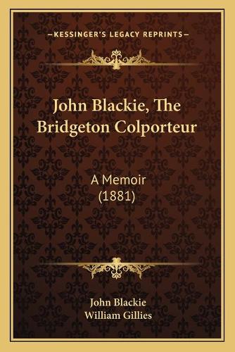 John Blackie, The Bridgeton Colporteur