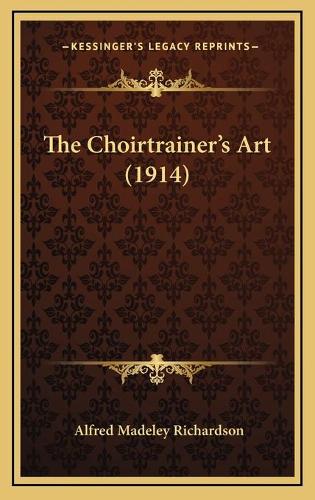 The Choirtrainer's Art (1914)
