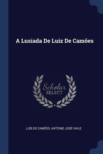 A Lusiada De Luiz De Camões