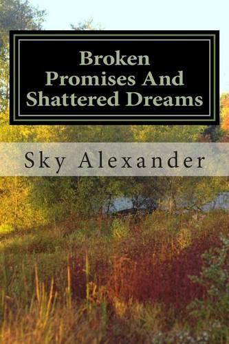Broken Promises and Shattered Dreams