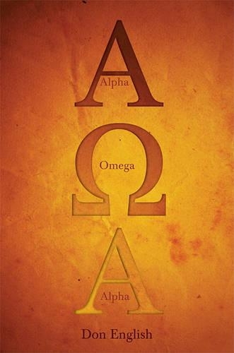 Alpha, Omega, Alpha