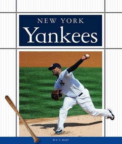 New York Yankees: (Favorite Baseball Teams)
