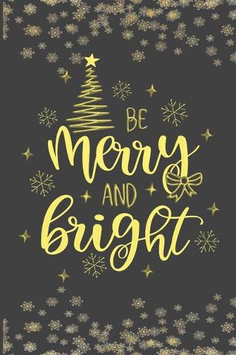 Be Merry And Bright