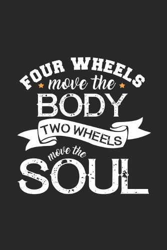 Four wheels move the body two the soul: 6x9 Motorbikes - dotgrid - dot grid paper - notebook - notes