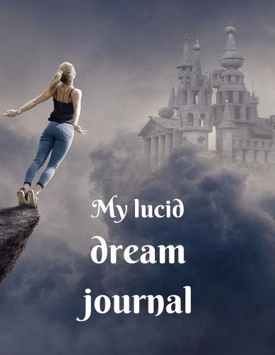 My lucid dream journal