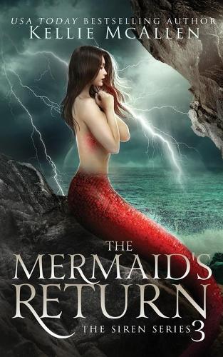 The Mermaid's Return: (3 Siren)