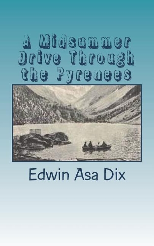 A Midsummer Drive Through the Pyrenees