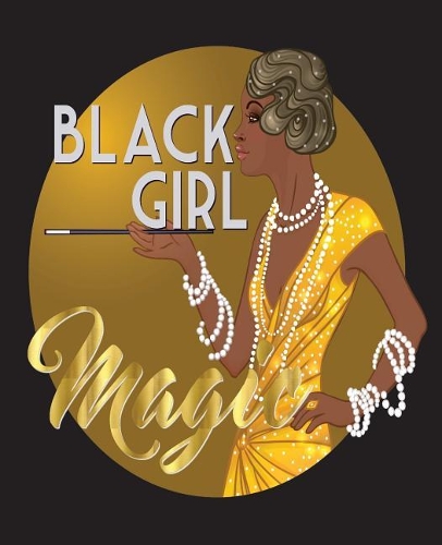 Black Girl Magic