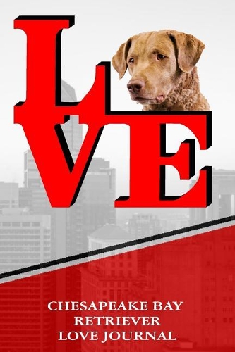 Chesapeake Bay Retriever Love Journal