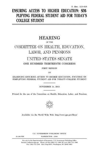 Ensuring access to higher education: simplifying federal student aid for today's college student