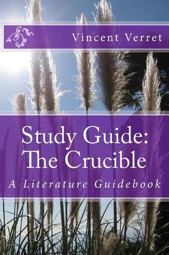 Study Guide: The Crucible: A Literature Guidebook(Study Guides, Literature Guides, and Workbooks)
