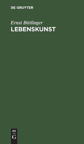 Lebenskunst: Der Weg Zum Deutschen Kulturprogramm(German)