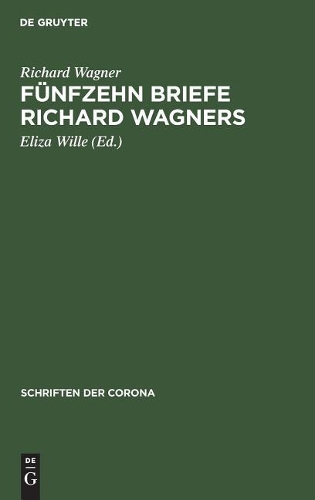 Fünfzehn Briefe Richard Wagners